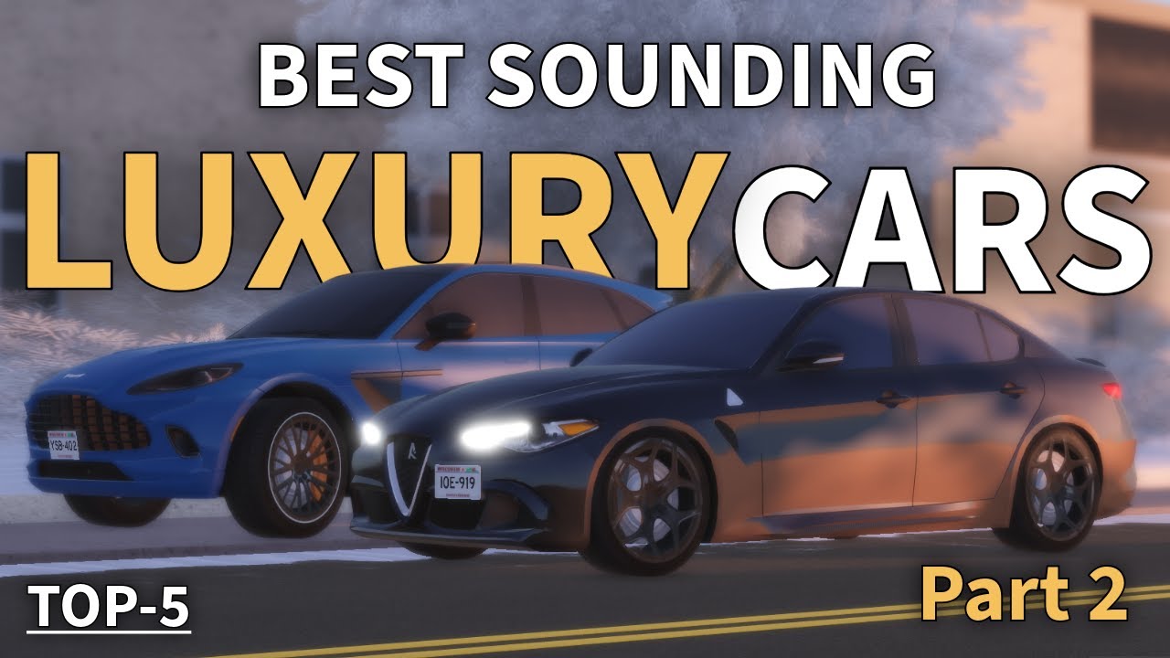 TOP-5 Best Sounding Luxury Cars in Greenville Roblox (Part 2)