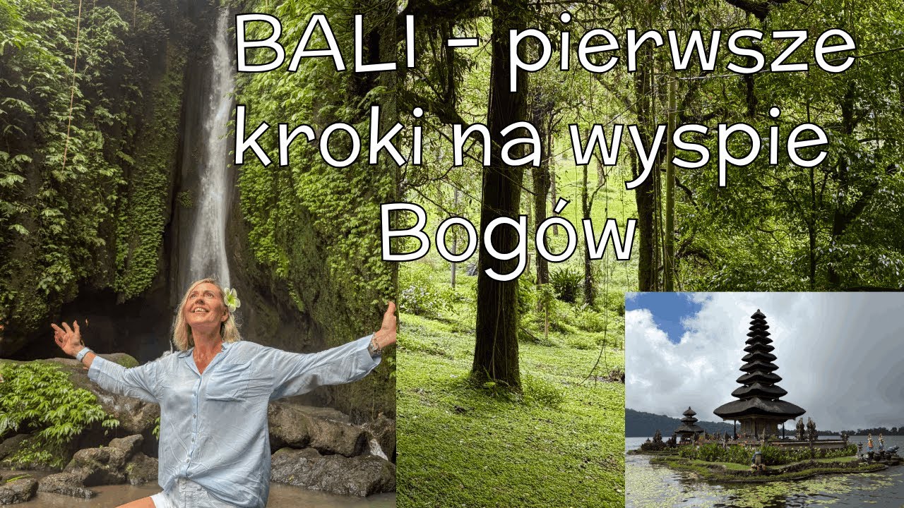 Bali. Pierwsze kroki na wyspie