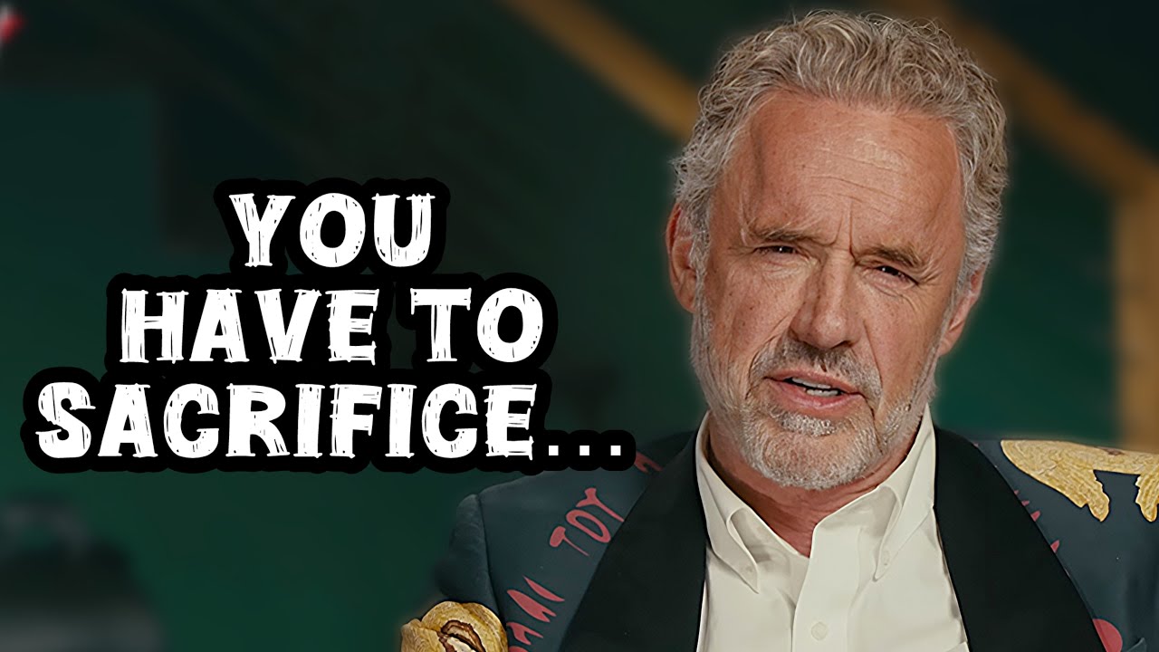 Why Sacrifice is NON-NEGOTIABLE for Success | Jordan Peterson Motivation