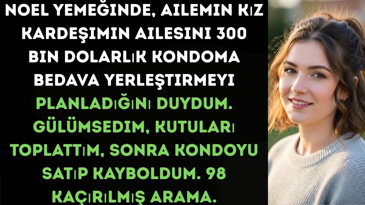 Ailem Noel’de kız kardeşimi kondoma taşımayı planladı; taşınmalarına izin verip evi sattım.
