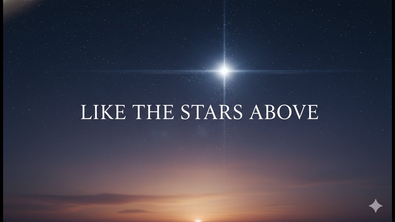 ดังหมู่ดาวพร่างพราย (Like the Stars Above) - [Official Audio]