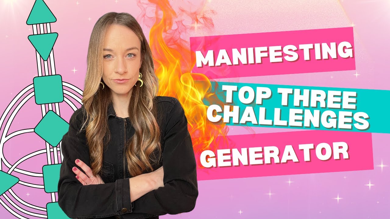 Manifesting Generator Challenges Explained | 3 Human Design Blocks & How to Fix Them