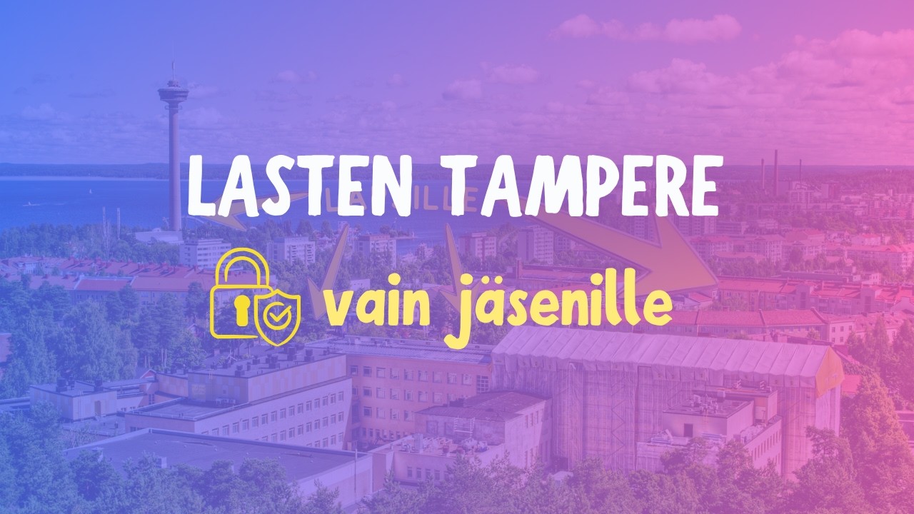 Tekemist&auml; lapsiperheille Tampereella!