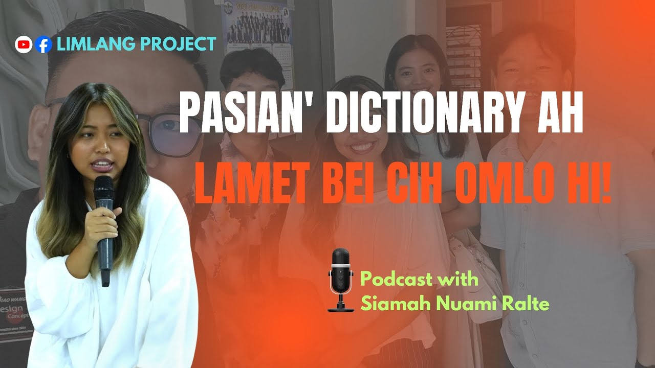 Episode 16// PASIAN' Dictionary Ah Lamet Bei Cih Omlo Hi// Siamah Nuami Ralte 