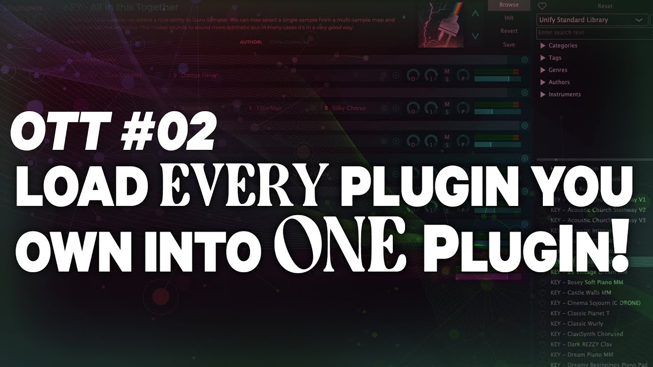 OTT #02: ALL PlugIn Formats at ONCE in Unify!