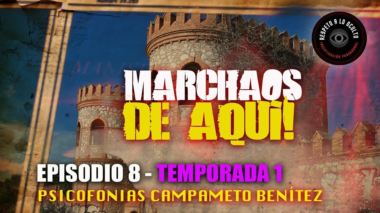 T1 E8 PSICOFONÍAS CAMPAMENTO BENÍTEZ