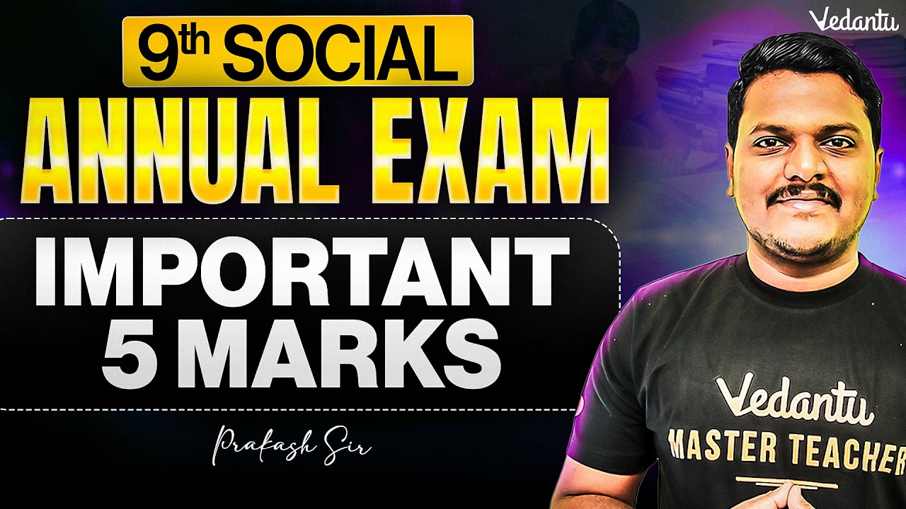 9th Social | Important 5 Marks | Annual Exam 2026 | Prakash Sir