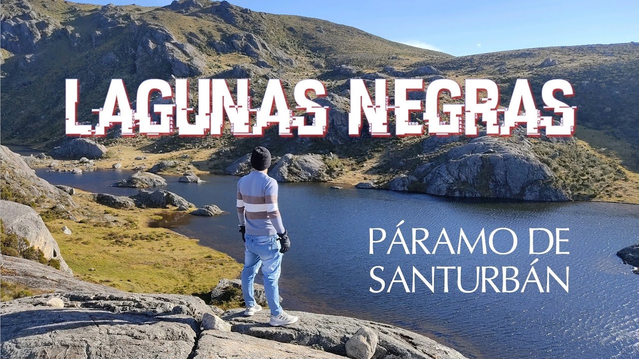 LAGUNAS NEGRAS! • El Páramo de SANTURBÁN