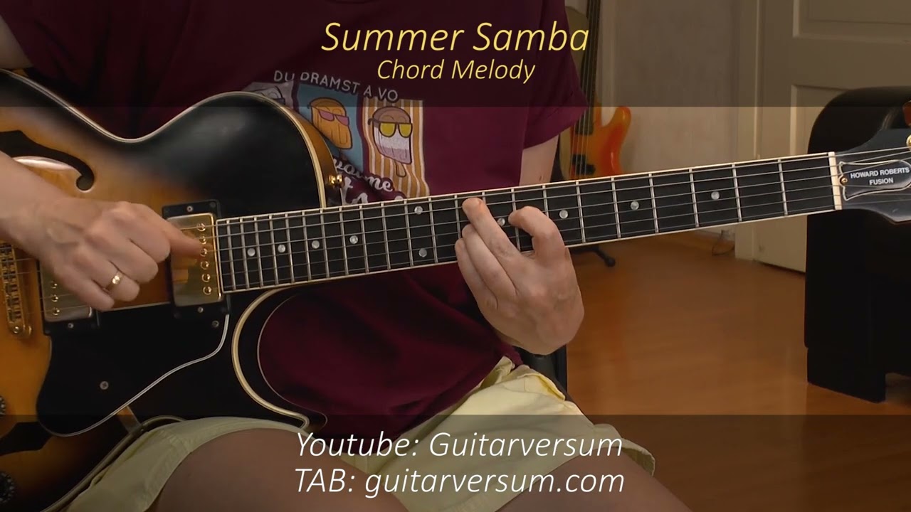 Summer Samba (So Nice / Samba De Verao) - Chord Melody Guitar Cover
