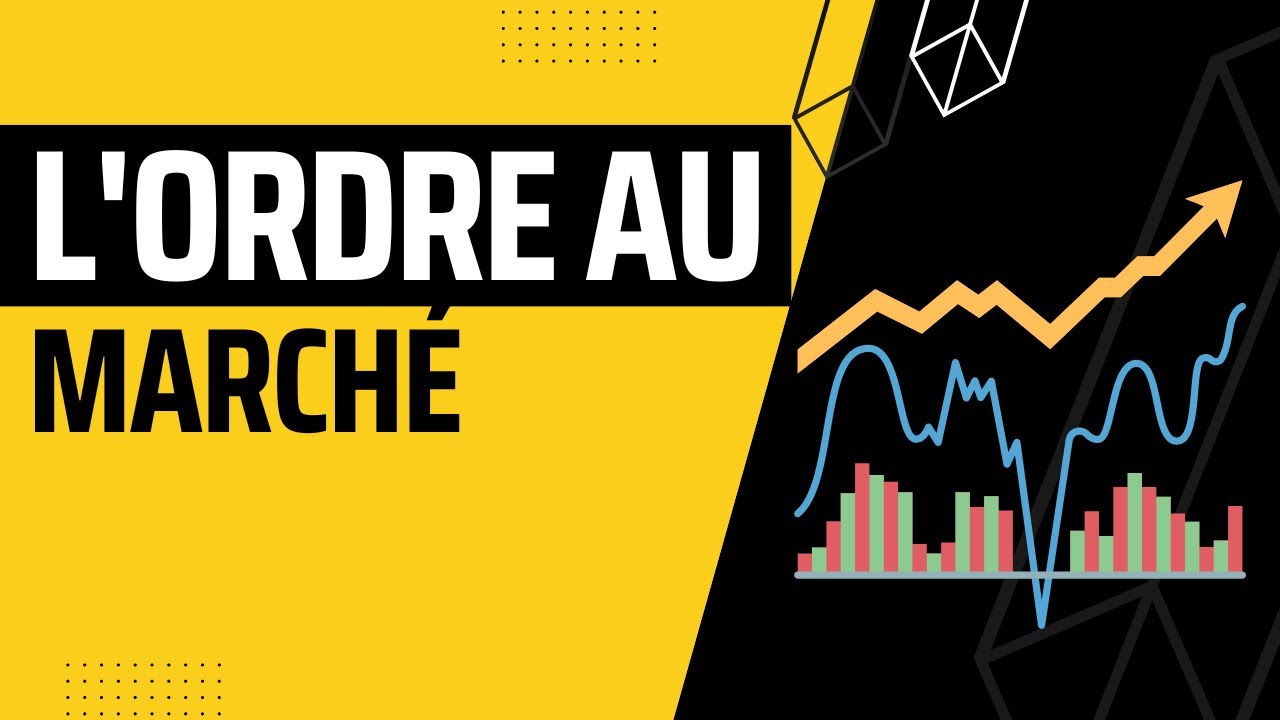 Comprendre l'ordre au march&eacute; quand d&eacute;bute en bourse 💰