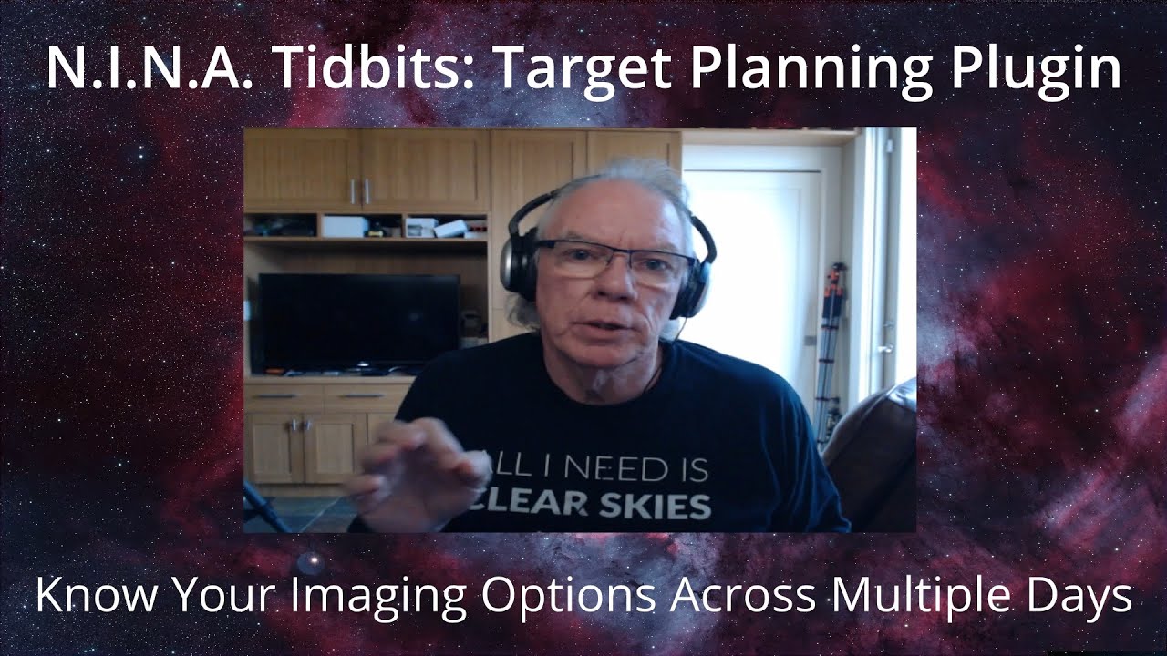 NINA Target Planning Plugin : Know Your Imaging Options Across Multiple Days