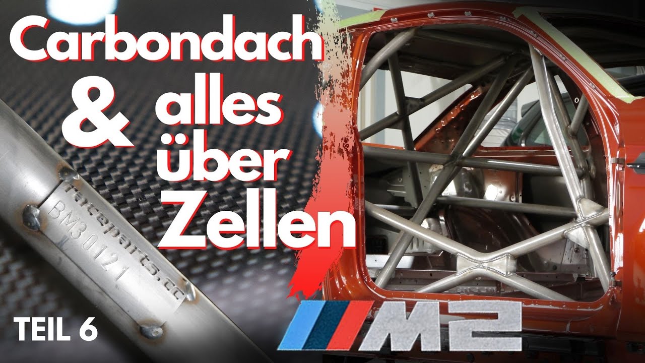 Käfig, Zelle, Bügel? Carbondach für den BMW M2 Competition und alles über Einschweißzellen