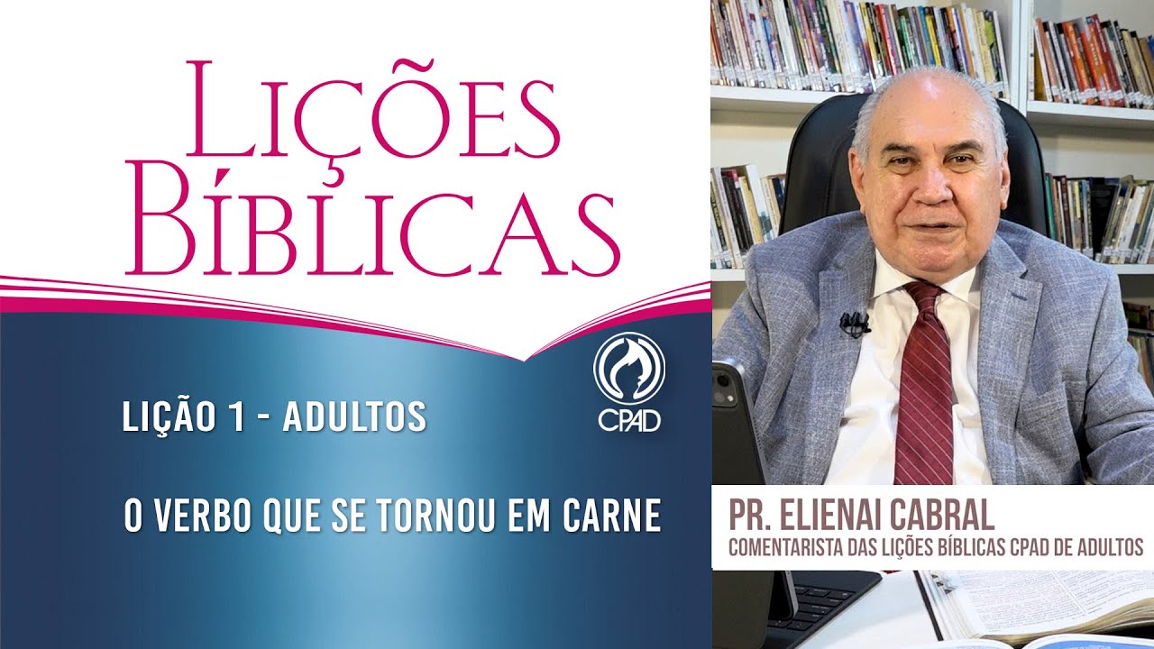Lição 1 - Lições Bíblicas Adultos - 2º Trim./2025 - CPAD