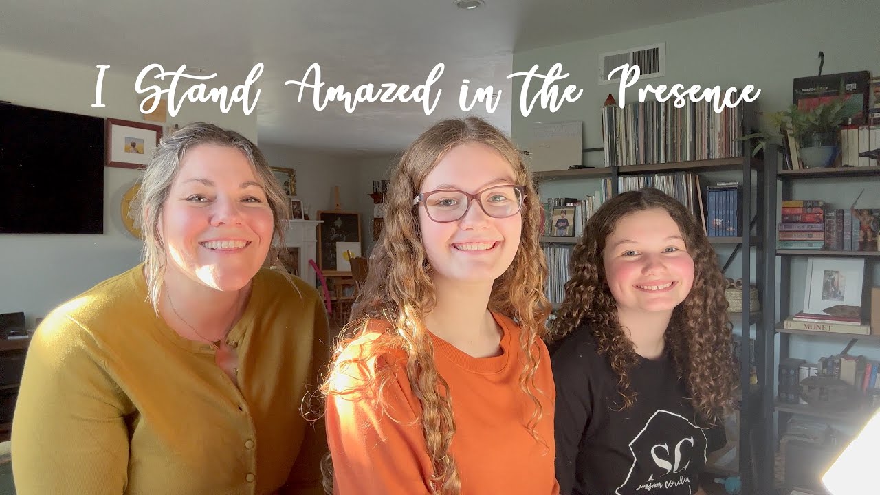 I Stand Amazed in the Presence--Hymn of the month for February 2026