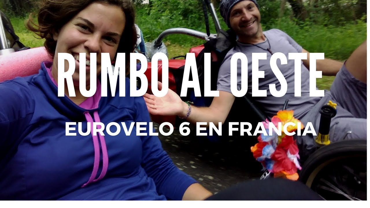 RUMBO AL OESTE EUROVELO 6 EN FRANCIA