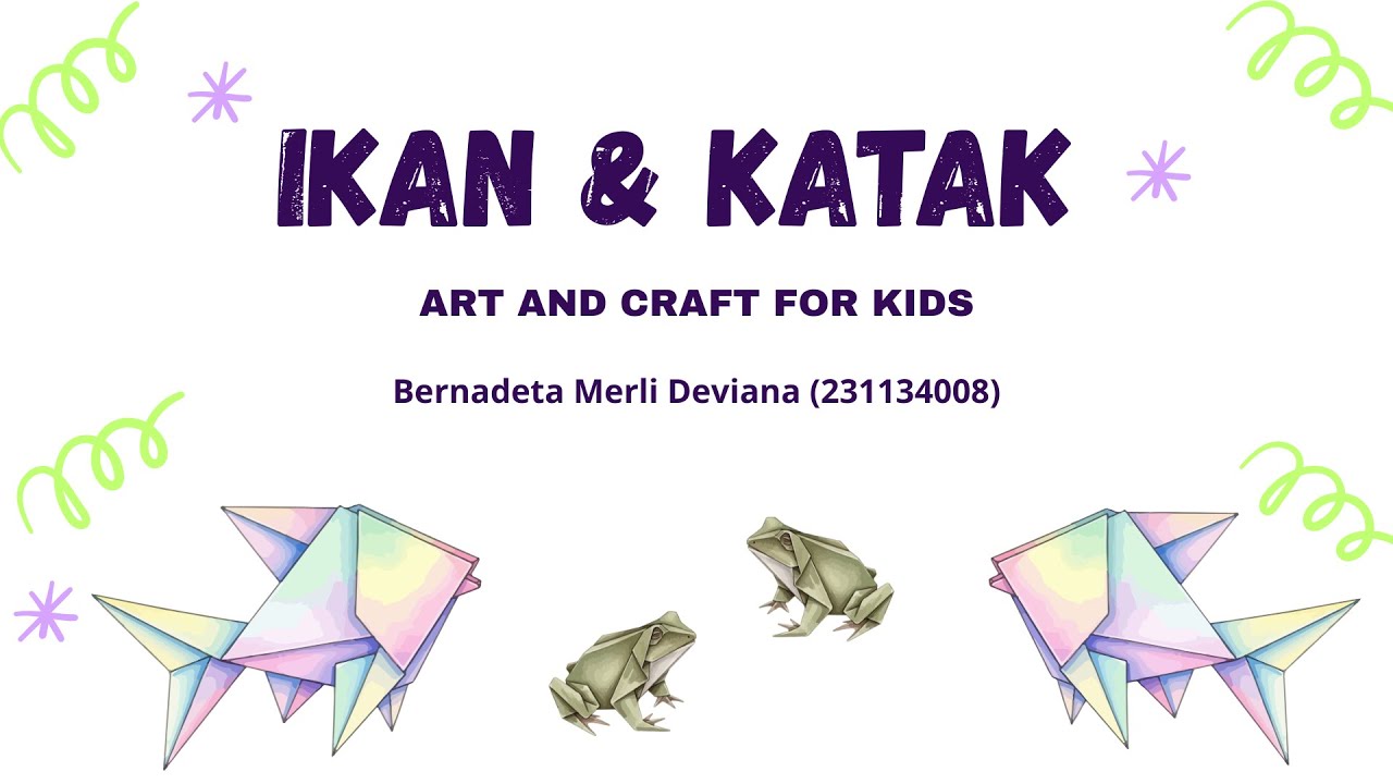 IKAN DAN KATAK DARI ORIGAMI - Bernadeta Merli Deviana (231134008)