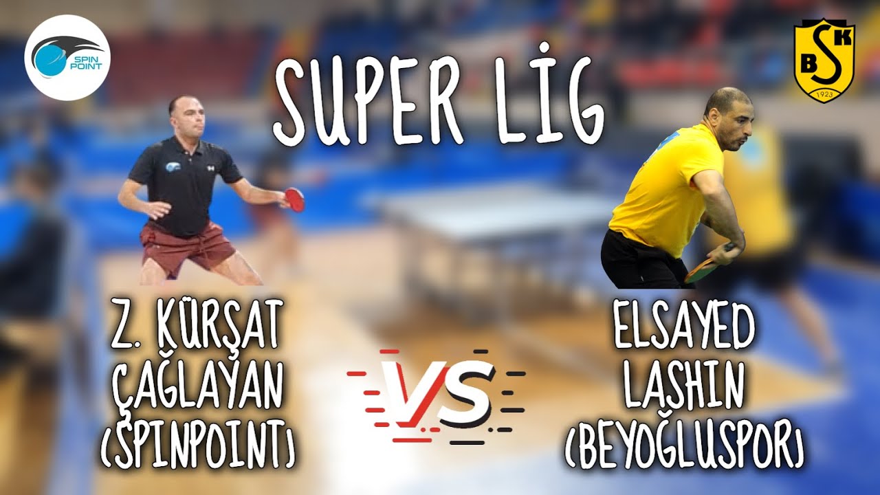 SUPER LIG | Z. Kürşat Çağlayan (SPINPOINT) - Elsayed Lashin (BEYOĞLUSPOR)