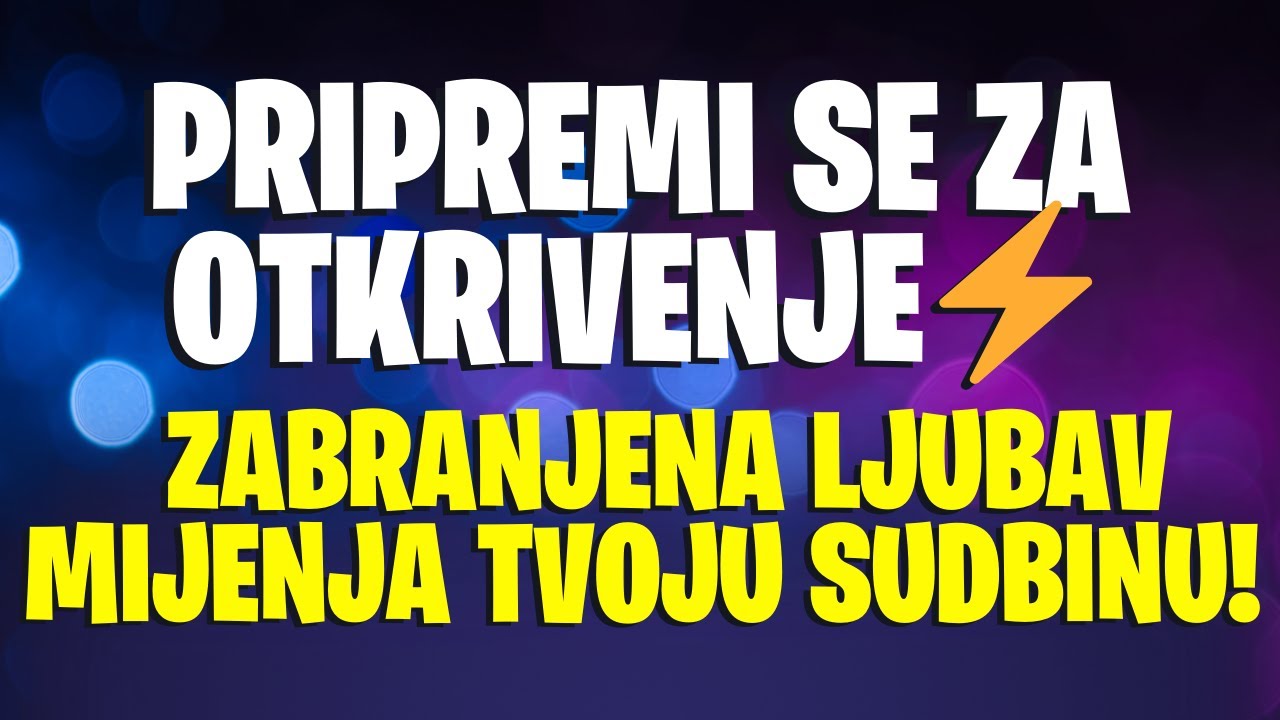 🔥HITNA PORUKA: ZABRANJENA LJUBAV mijenja TVOJU SUDBINU! Pripremi se za OTKRIVENJE⚡