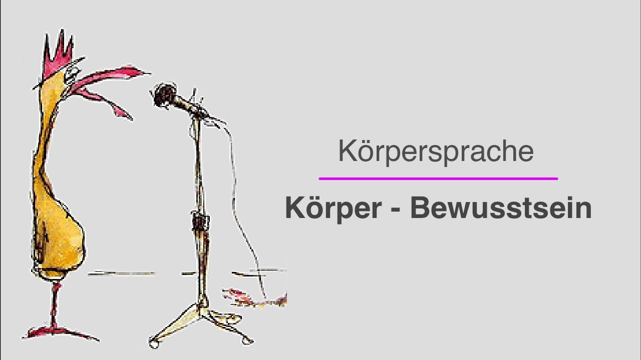 Körpersprache und Körperbewusstsein