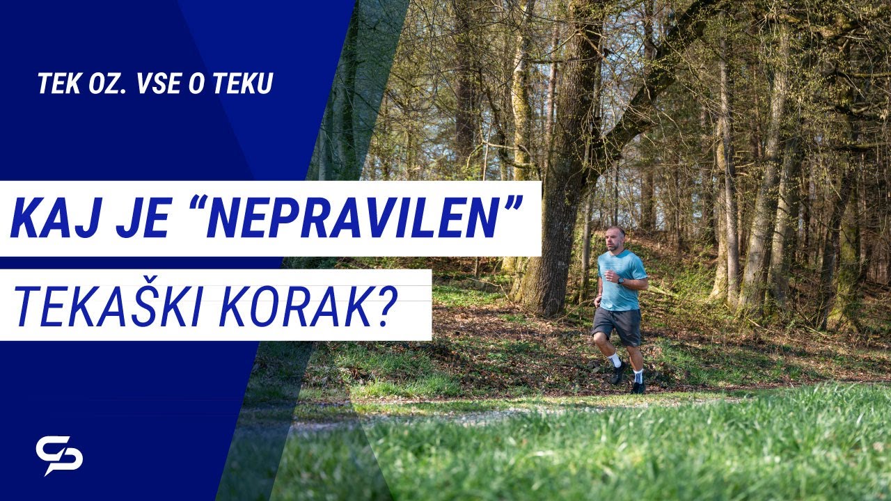 Kako veš, da tečeš nepravilno? Osnove teka.