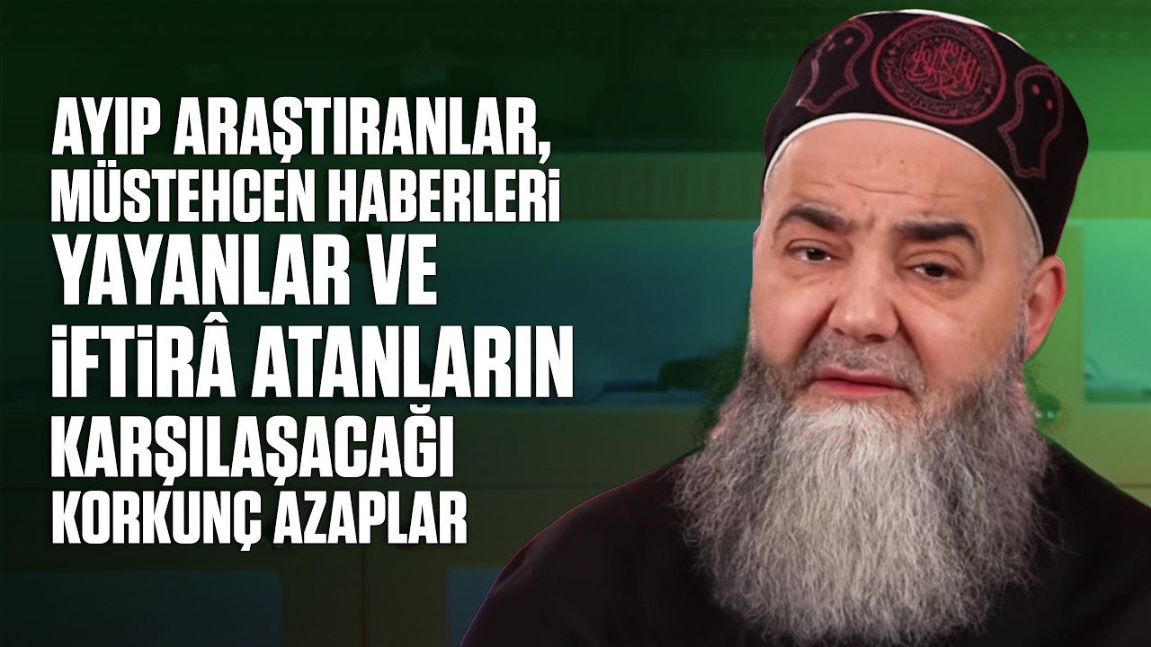 Ayıp Araştıranlar, Müstehcen Haberleri Yayanlar ve İftirâ Atanların Karşılaşacağı Korkunç Azaplar