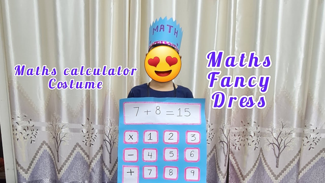 Maths costume /Maths calculator costume for competition/Maths fancy dress competition