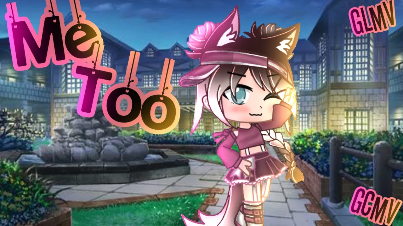 ❦ Me Too ❦ Gcmv/Glmv ❦ Gacha Club ❦ Read desc ❦