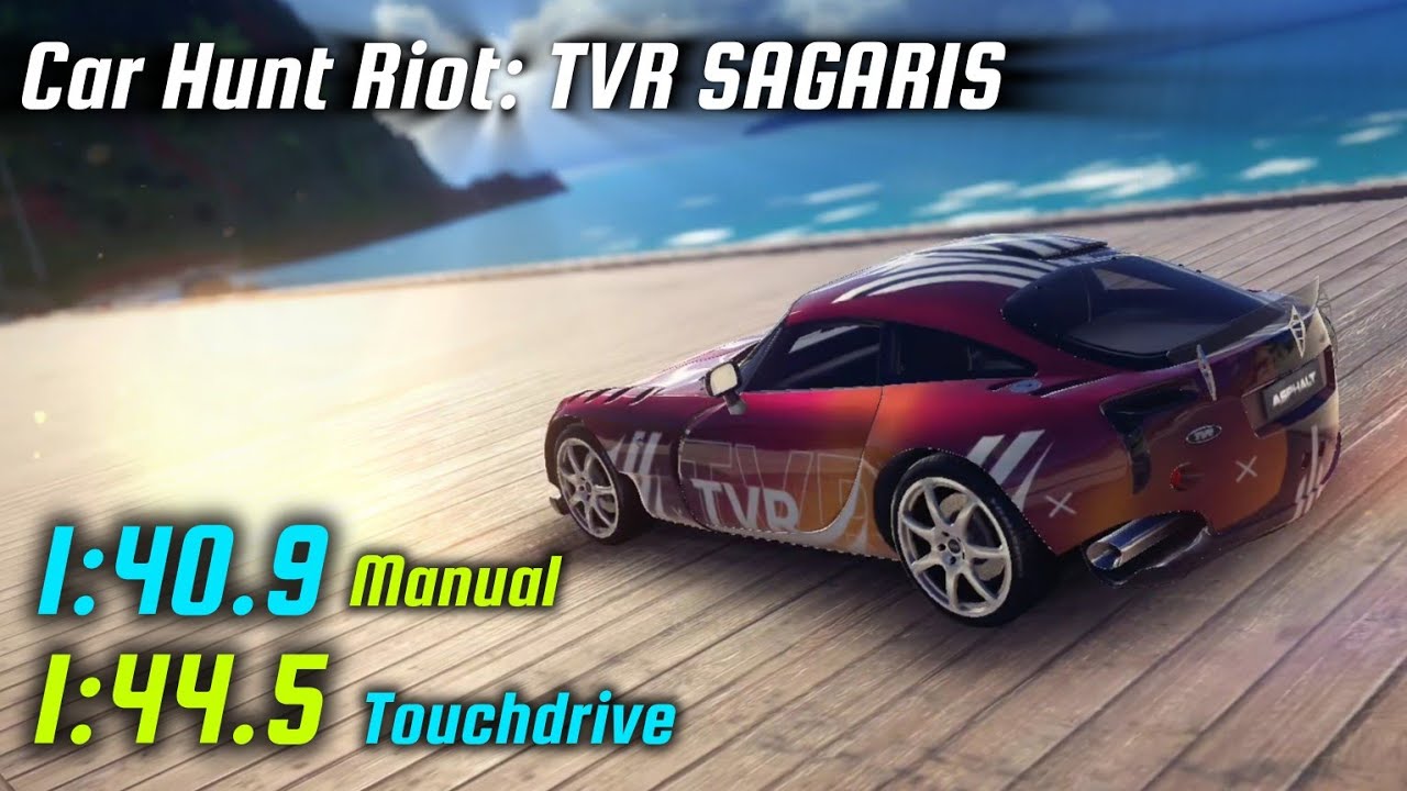 Asphalt Unite &bull; Охота за автомобилями Riot TVR SAGARIS &bull; Touchdrive 1:44.5 Manual 1:40.9 OC runs ...