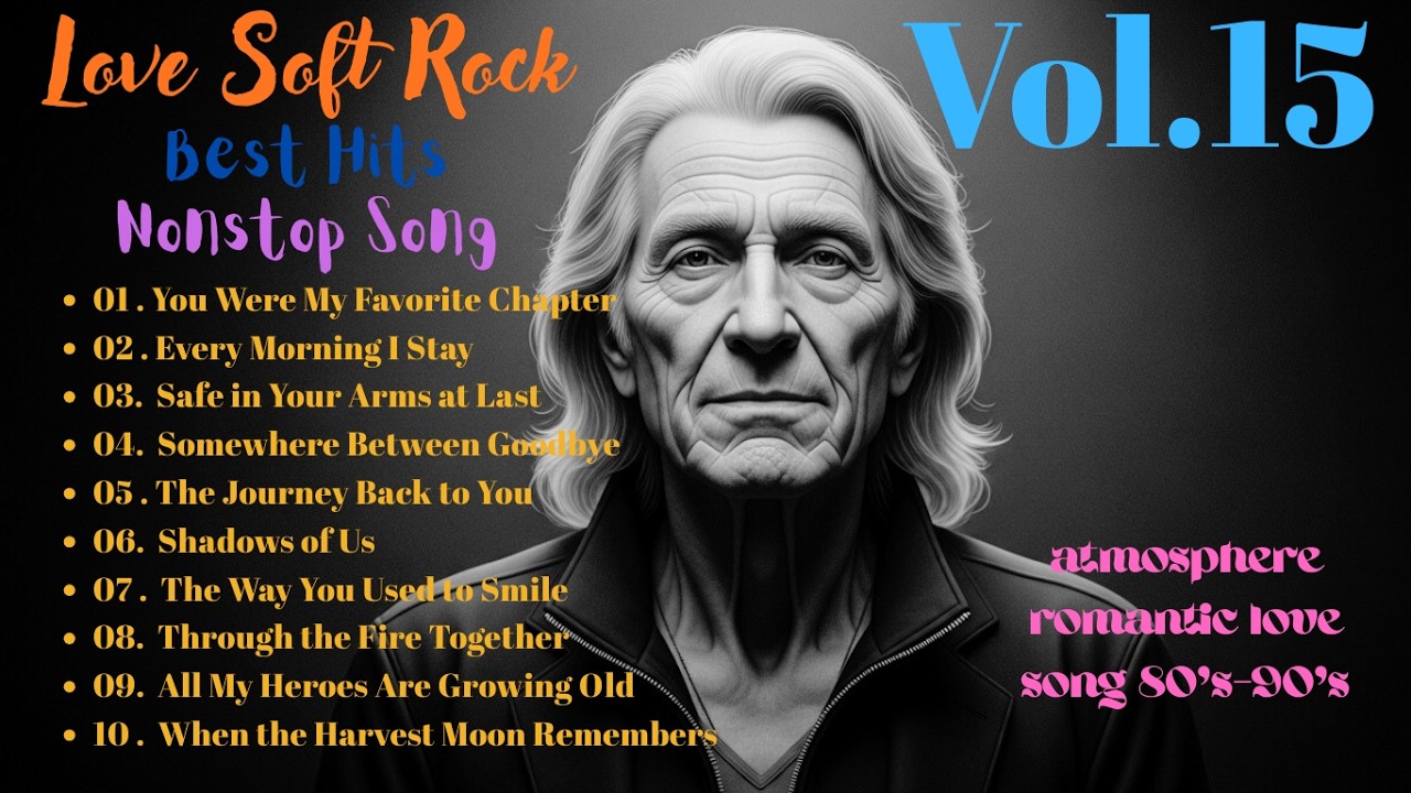 Best Romantic Love Songs - 80s 90s Classic Rock Ballads - Best Hits Rock Song #Vol.15