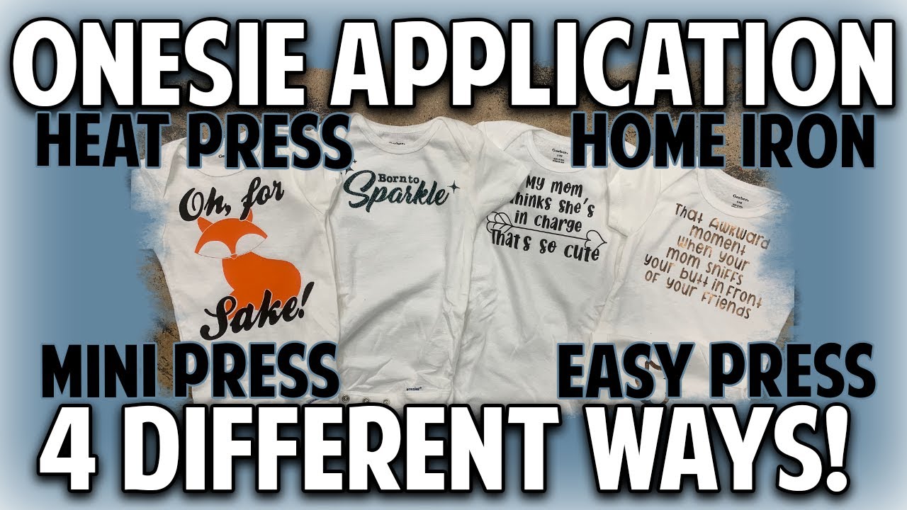 How To Apply HTV To Baby Onesies | Heat Press , Home Iron , Easy Press
