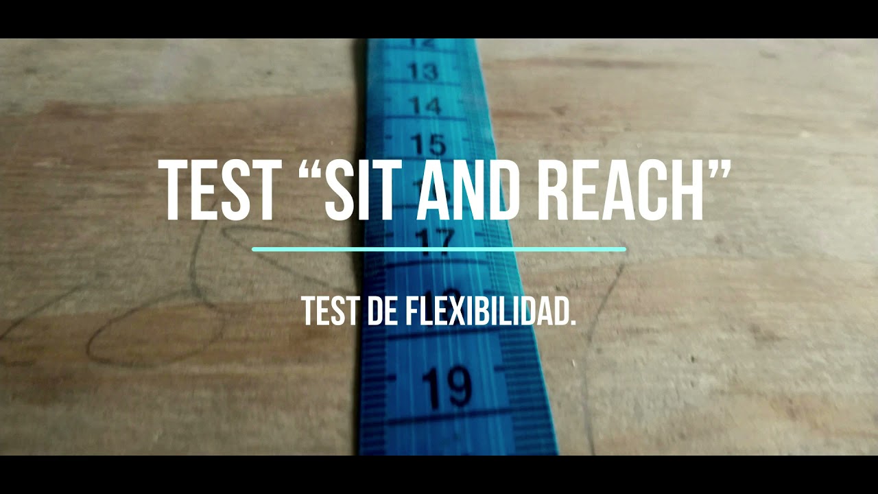 test de Wells and dillon (Evaluación de la Flexibilidad ).