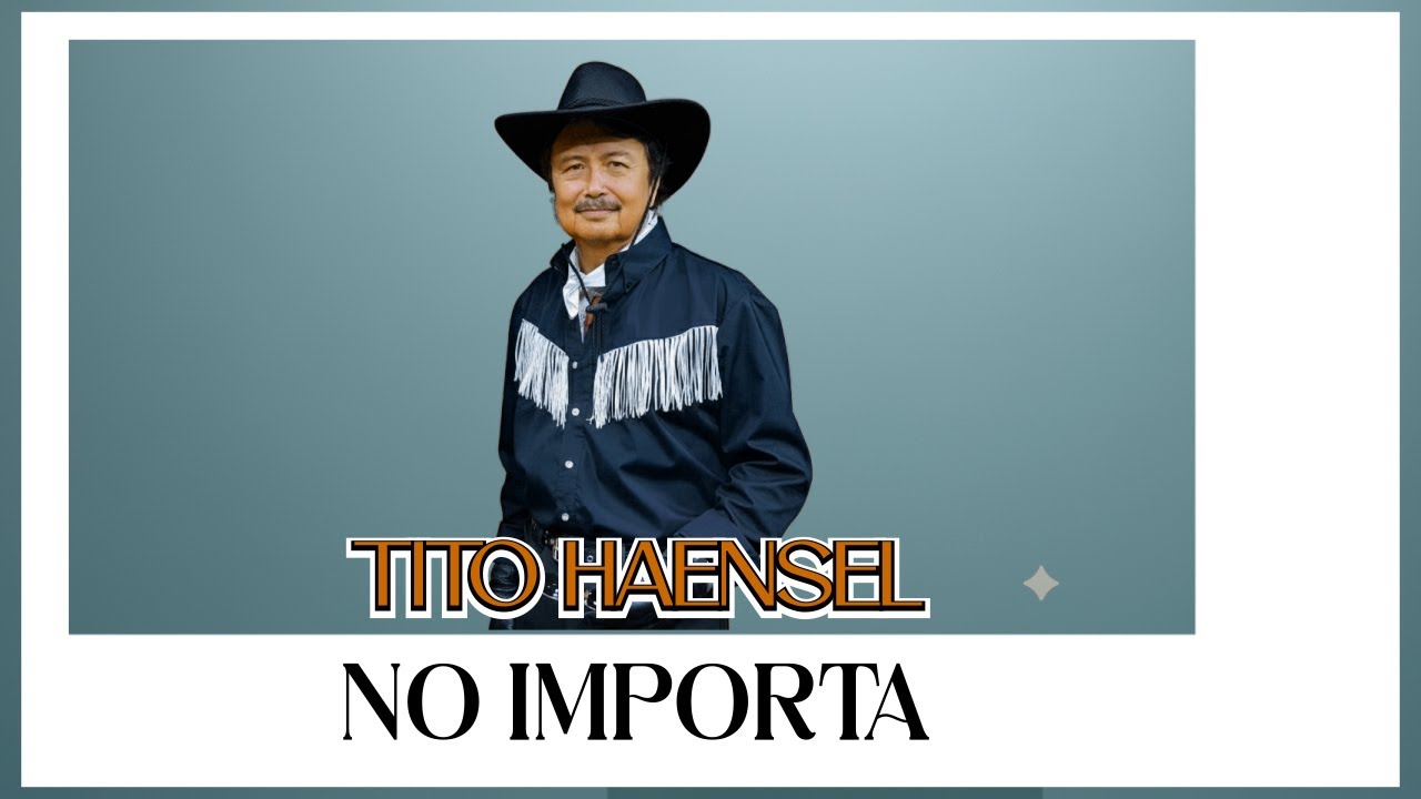 Tito Haensel - No Importa 🎸 ThTv Music 🎸