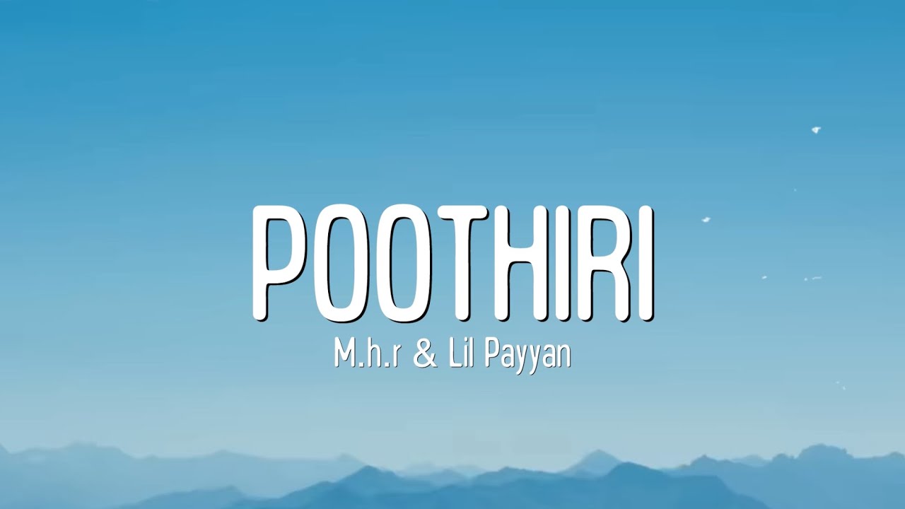 MHR & Lil Payyan - Poothiri ( Lyrics Song )