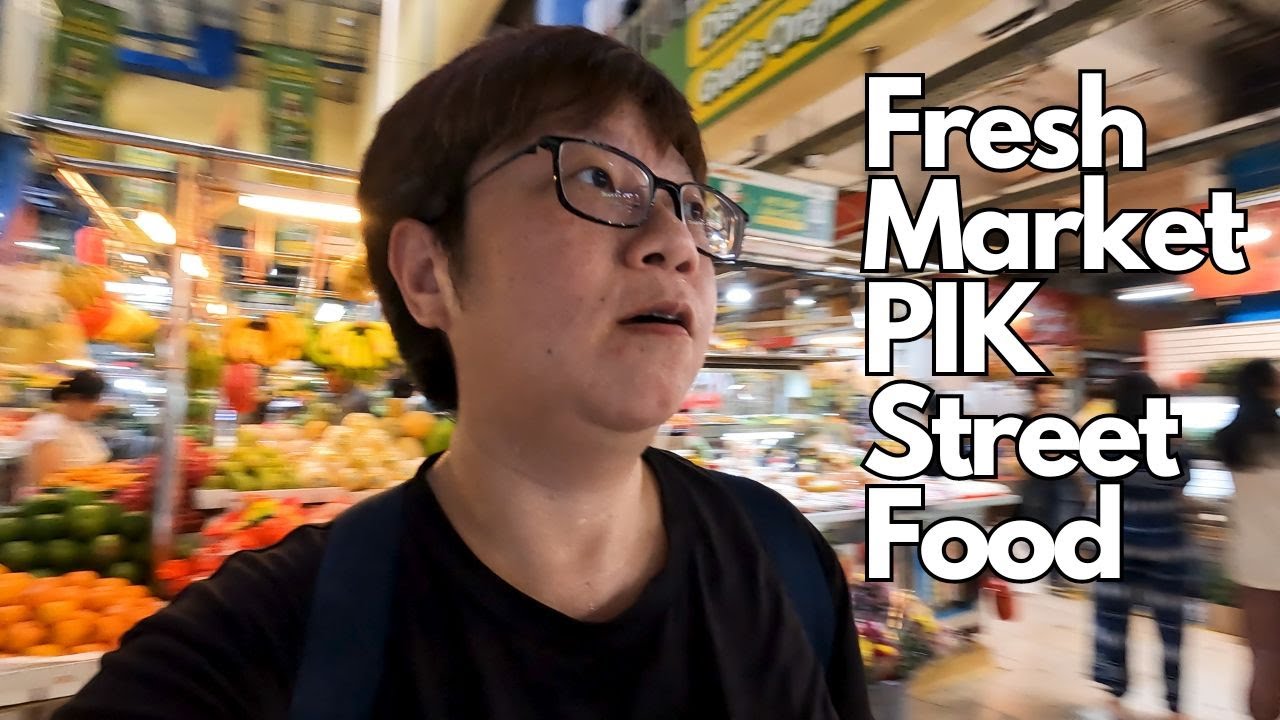 Fresh Market PIK Street Food Jakarta [ENG SUB]