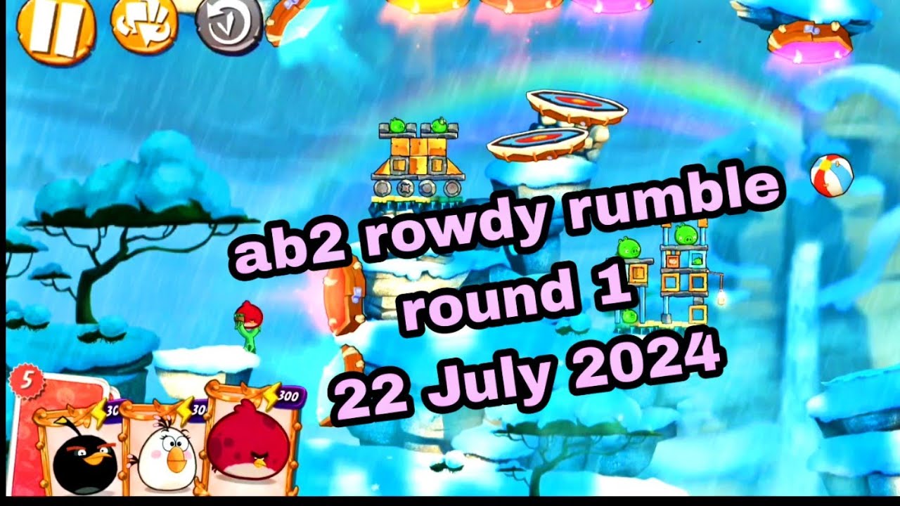 Angry birds 2 rowdy rumble round 1 ( 22 July 2024 ) 12 rooms