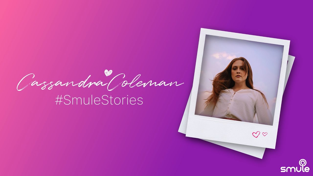 Smule Stories: Meet Cassandra Coleman