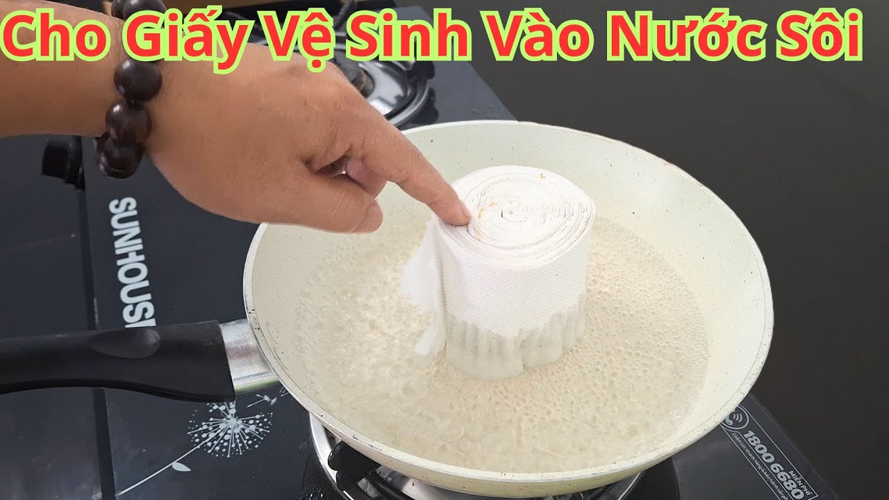 Tôi Sống 40 Năm Giờ Mới Biết Bí Mật Này. Cho Giấy Vệ Sinh Vào Nước Sôi Tôi Không Tốn Tiền Ở Cửa Hàng
