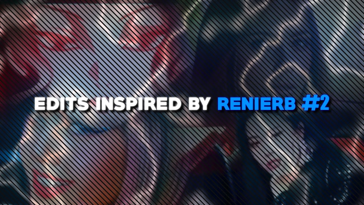 edits inspired by renierb #2