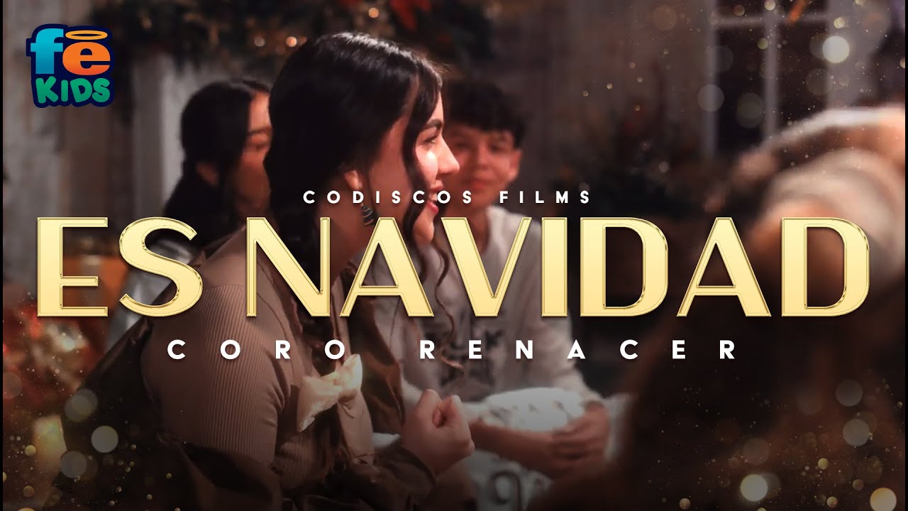 Es Navidad, Coro Renacer - Video Oficial