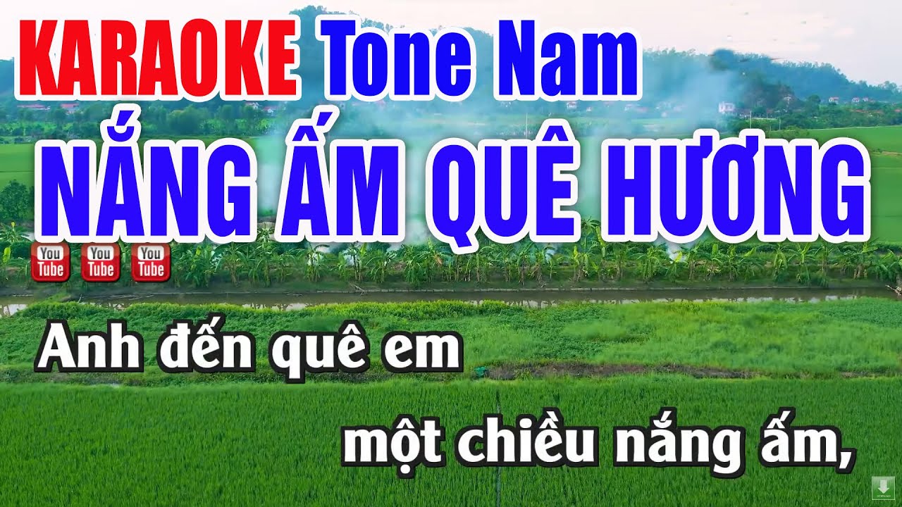 Nắng Ấm Quê Hương Karaoke Tone Nam Hay Nhất - Nhạc Sống Thanh Ngân