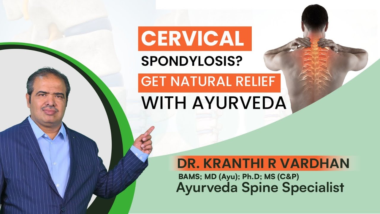 Cervical Spondylosis Treatment with Ayurveda | Spine Treatment