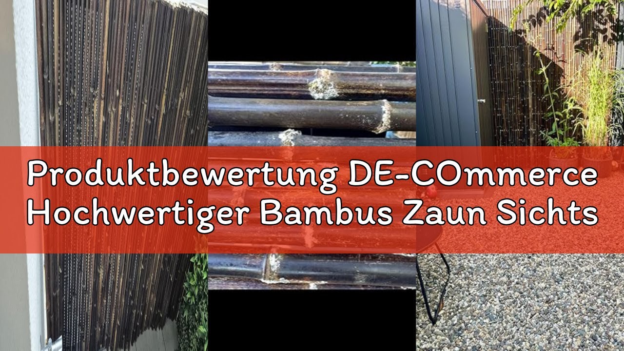 Produktbewertung DE-COmmerce Hochwertiger Bambus Zaun Sichtschutz ATY Nigra, oben geschlossen, Rollz
