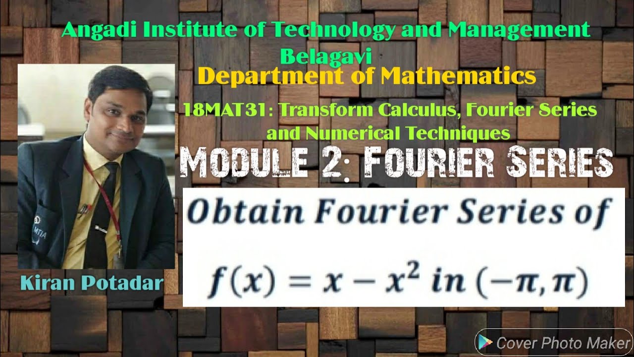 18MAT31 Модуль 2: Получение ряда Фурье f(x)=x-x^2 в (-π,π)