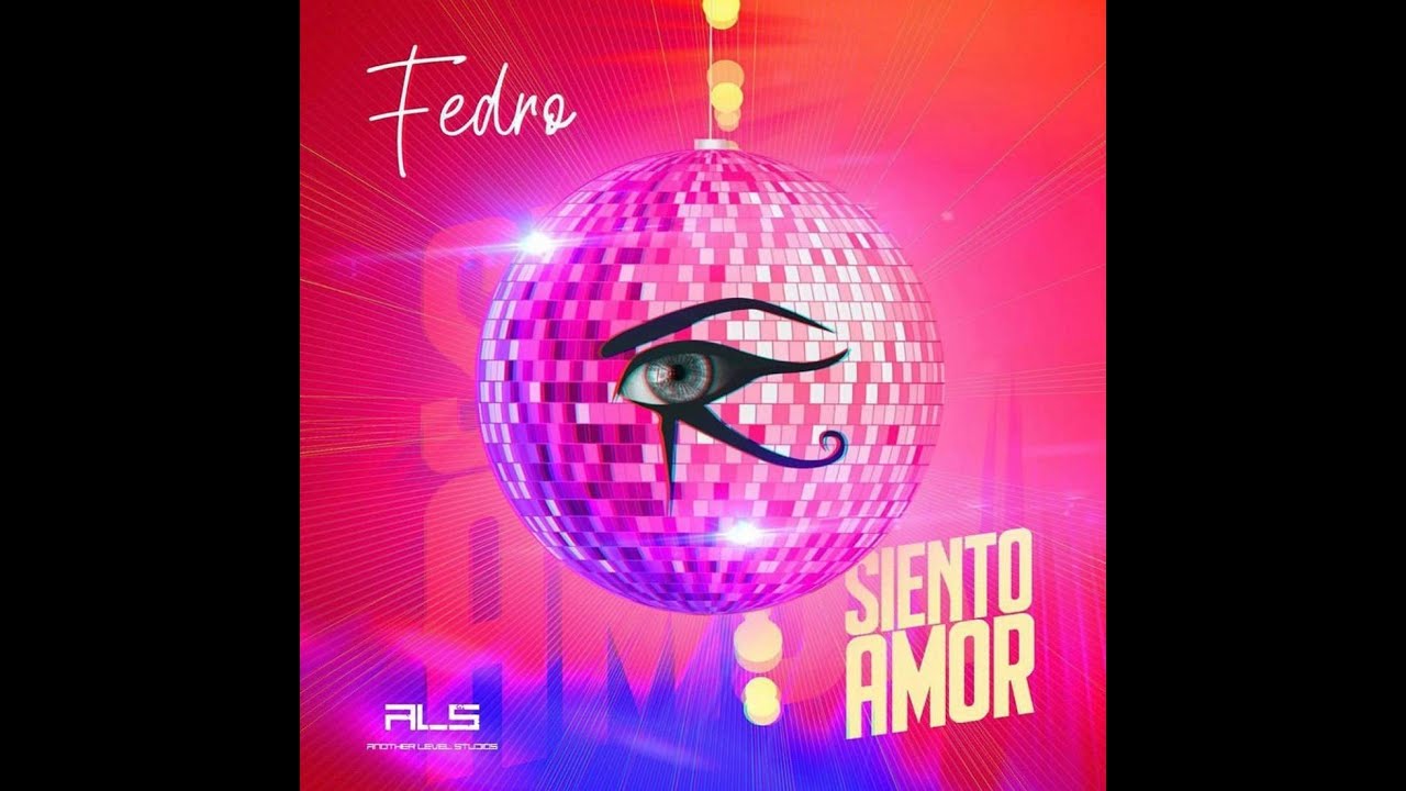 Fedro - Siento Amor (Official Video)