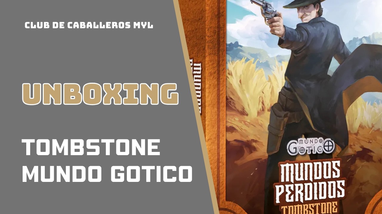 Unboxing Mundos Perdidos: Tombstone - Primera Era - Mitos y Leyendas