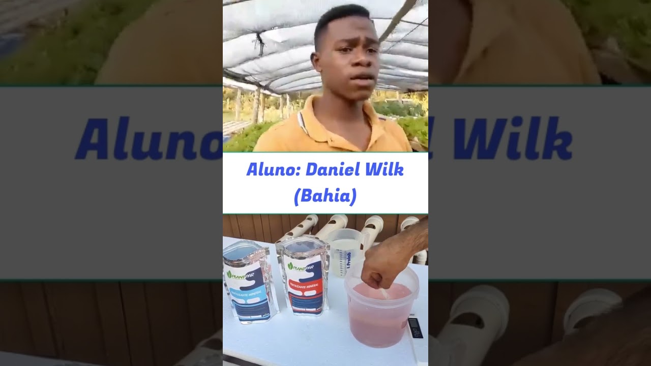 Depoimento do aluno Daniel Wilk (Bahia) - Hidroponia 😃🙏🌱