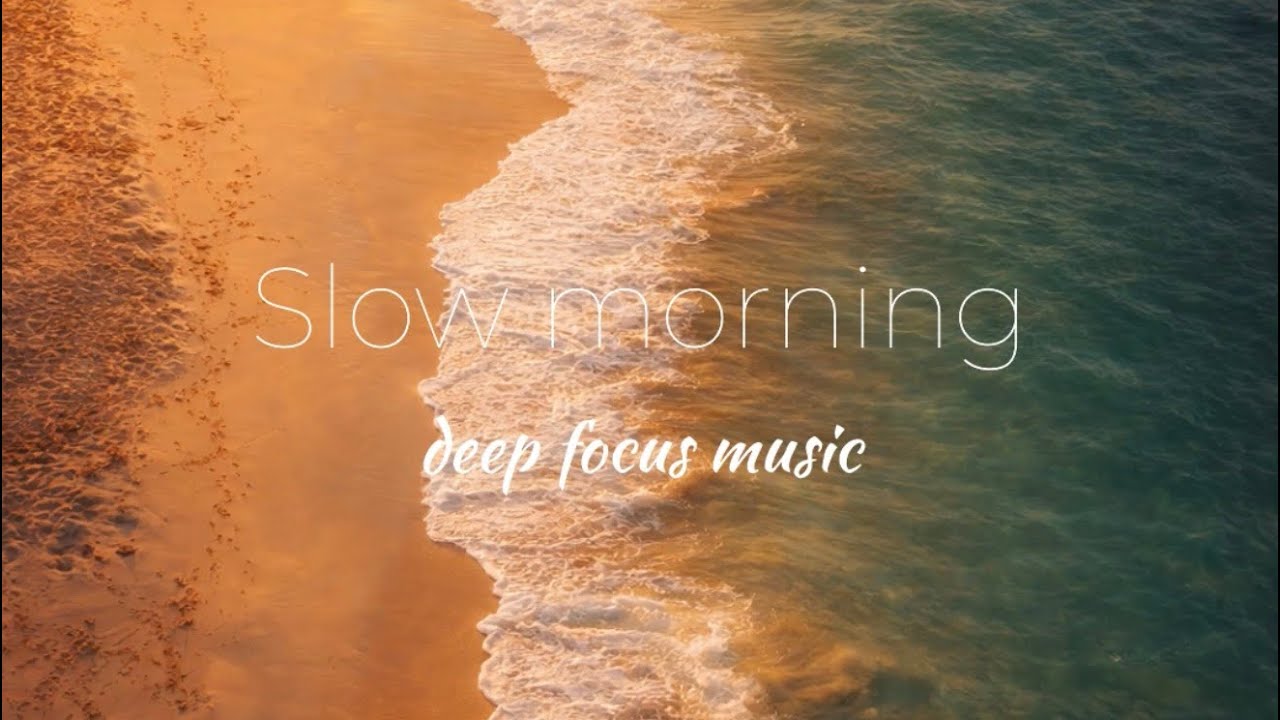 Slow Morning Lofi | Deep Focus & Calm Energy 🌅 هدوء الصباح
