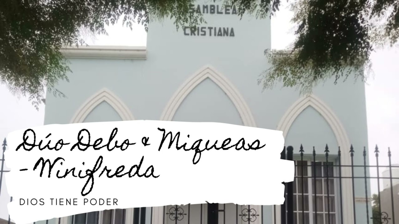 Dúo Debo y Miqueas - Dios tiene poder