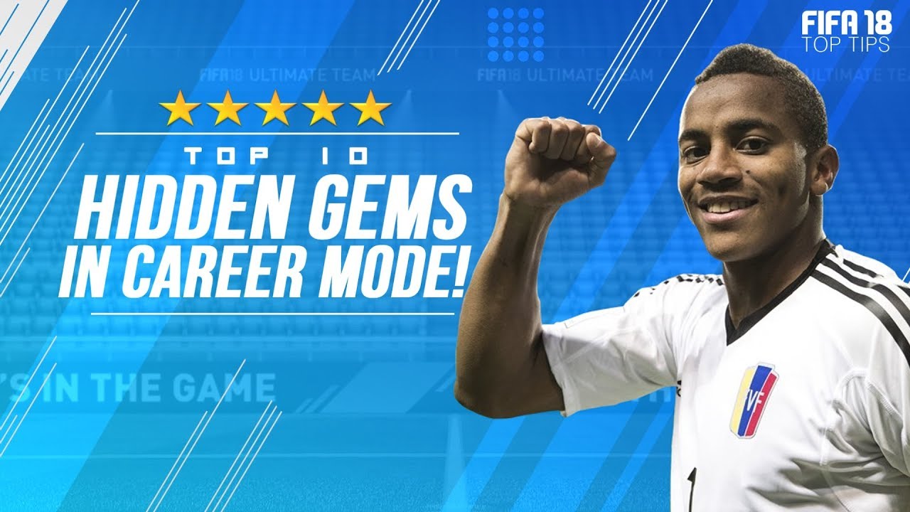 FIFA 18 TOP TIPS!!! | TOP 10 BEST HIDDEN GEMS IN FIFA 18 CAREER MODE!!!