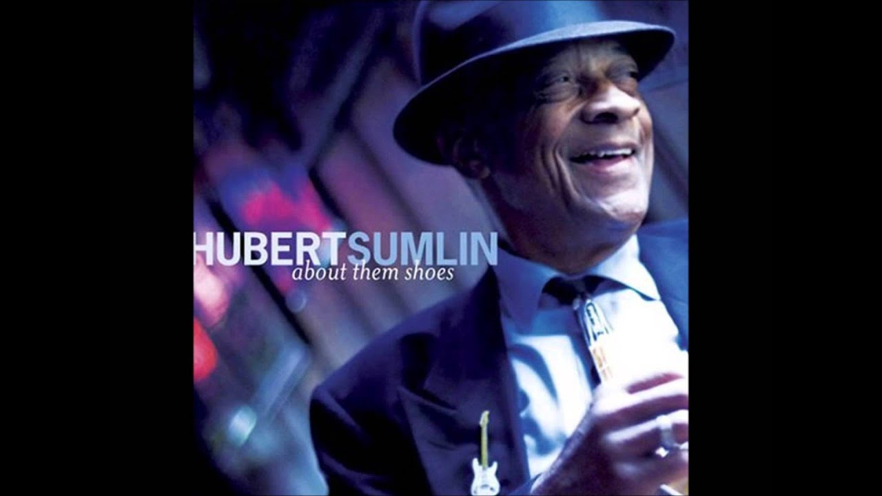HUBERT SUMLIN (Greenwood ,Mississippi  U.S.A) - 10. Don't Go No Farther